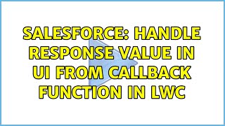 Salesforce: Handle response value in UI from Callback function in LWC