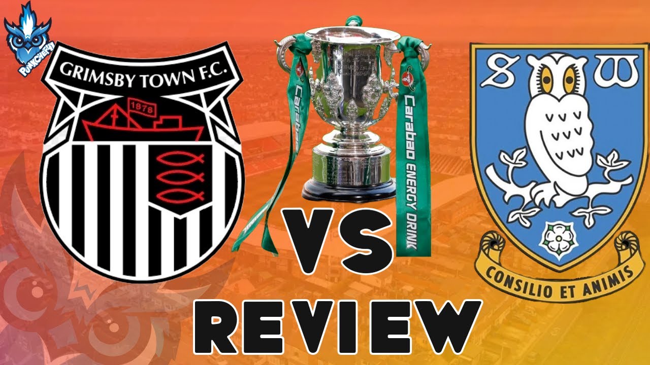 Amazing Sheffield Wednesday 0-1 Grimsby Town: Mariners Reach Efl Cup Round Four Artwork in HD Amazing Sheffield Wednesday 0-1 Grimsby Town: Mariners Reach Efl Cup Round Four Artwork in HD