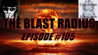 The Blast Radius | Ep. 105 📱