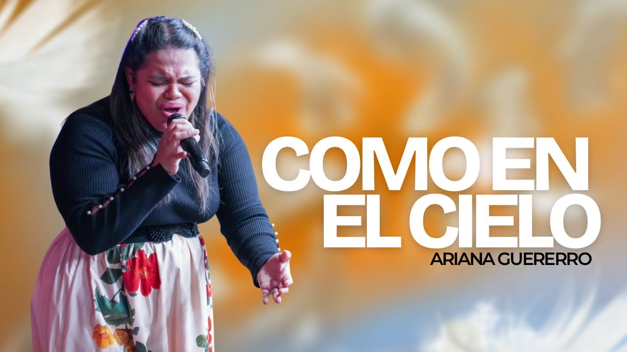 COMO EN EL CIELO (Cover) | Ariana Guerrero | Casa de Dios para las Naciones Atlanta 