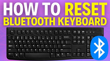 How Do I Reset My Bluetooth keyboard?
