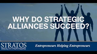 Why do Strategic Alliances Succeed?
