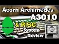 Acorn Archimedes A3010 System Review & RISC Explained | Nostalgia Nerd