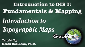 GIS Fundamentals and Mapping (Lab #1): Introduction to Topographic Maps
