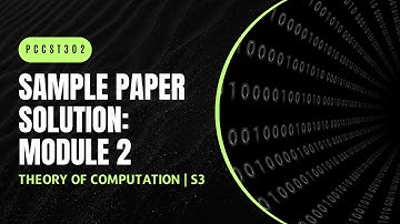 Solved Model Question Paper: Module 2 | PCCST302 | TOC | KTU 2024 Scheme | Anna Thomas | SJCET