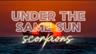 UNDER THE SAME SUN - SCORPIONS ( cover song w/video lyrics )