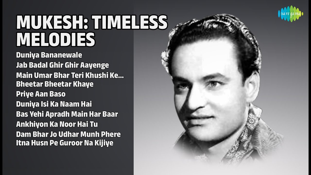 Mukesh Timeless Melodies | Duniya Bananewale | Jab Badal Ghir Ghir | Main Umar Bhar |Bheetar Bheetar