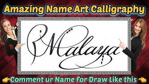 Malaya Name Signature Calligraphy Status | How to improve Cursive Handwriting | Cut Marker | art