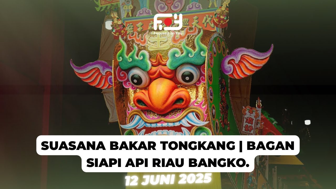 SUASANA BAKAR TONGKANG 2025 BAGAN SIAPI API RIAU BANGKO FOY DOCUMENTATION