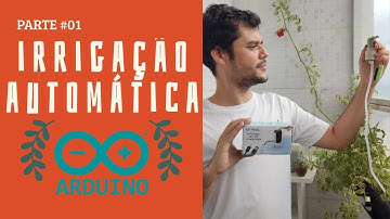 SISTEMA DE IRRIGAÇÃO AUTOMÁTICA COM ARDUINO PARTE #01