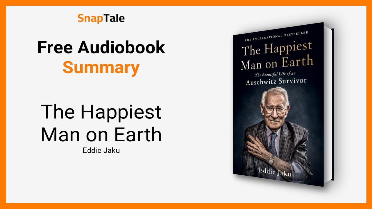 the-happiest-man-on-earth-by-eddie-jaku-10-minute-summary-youtube