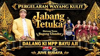 🔴 WAYANG KULIT KI BAYU AJI - JABANG TETUKA  FEAT BAGONG GLONDOR (rec)