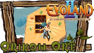 EVOLAND 2 All Orikon Ore Locations