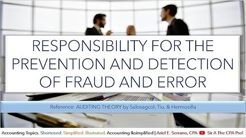 Responsibility for the Prevention and Detection of Fraud & Error | Hermosilla, Tiu, Salosagcol