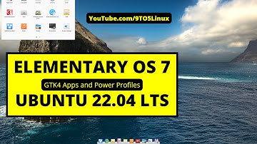 Elementary OS 7 - Ubuntu 22.04 LTS Based - GTK4 Apps And Power Profiles