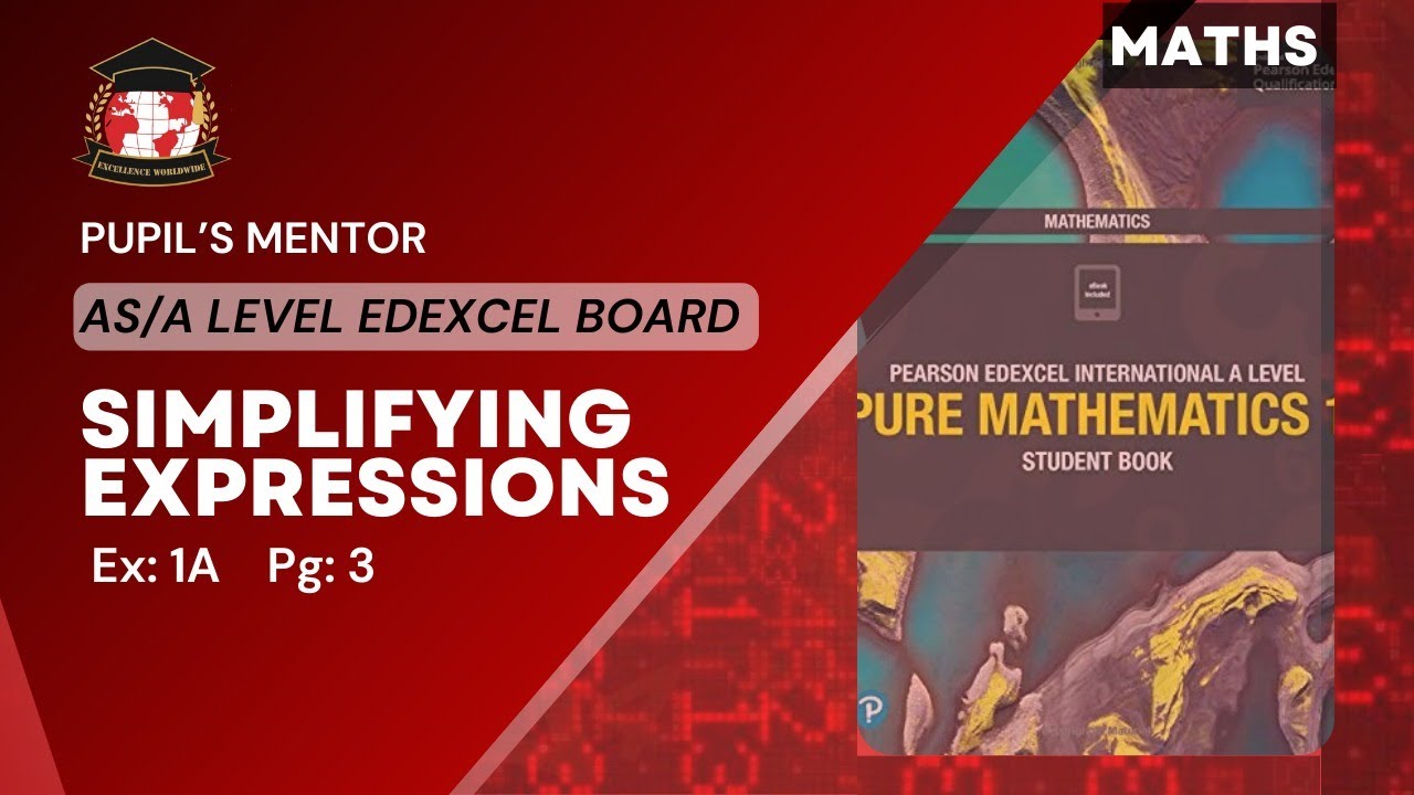 Simplifying Expressions Pure Math 1 A Level Ex 1A (Edexcel)