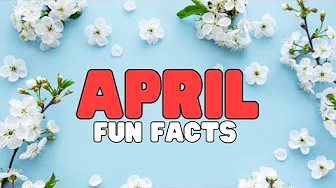 April Fun Facts | 10 surprising things that happened in April