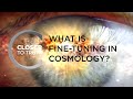 What's Fine-Tuning in Cosmology? | Episode 1902 | Closer To Truth