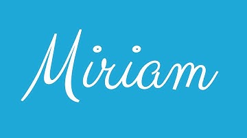 Learn how to Sign the Name Miriam Stylishly in Cursive Writing