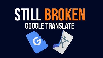 Still Broken, Google Translate