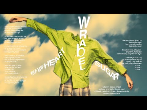 WRABEL - shape of my heart / sugar ( official double visualizer )