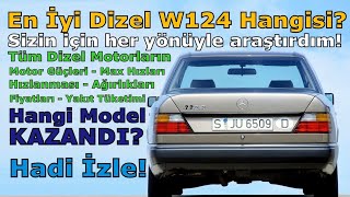 En İyi Dizel W124 MercedesBenz Hangisi? Sizin İçin Her Yönüyle Araştırdım!