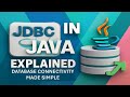 JDBC in Java Explained 🔌 | Database Connectivity Made Simple