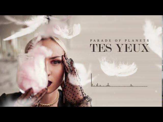 Parade Of Planets - Tes Yeux