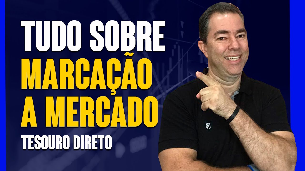 Tudo sobre Marcação a Mercado no Tesouro Direto. | Excelência no Bolso