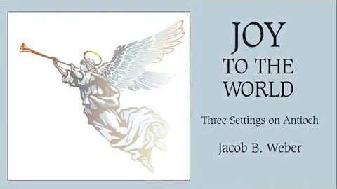 Joy to the World: Three Settings on Antioch (Organ)