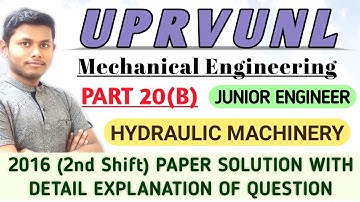 PART 20 (B) | Hydraulic Machinery | UPRVUNL JE Mechanical Previous Year Question Paper Solution