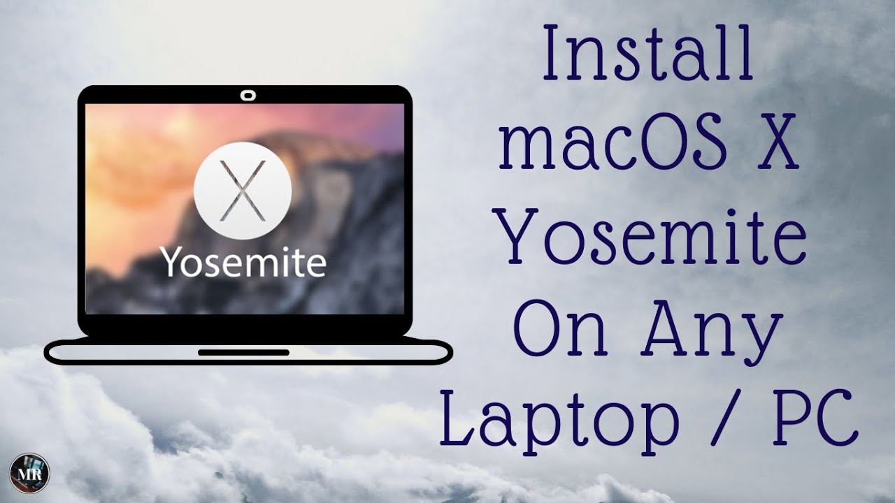 New How To Install Mac OS X Yosemite On Any Laptop/PC