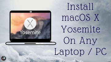 How To Install Mac OS X Yosemite On Any Laptop/PC