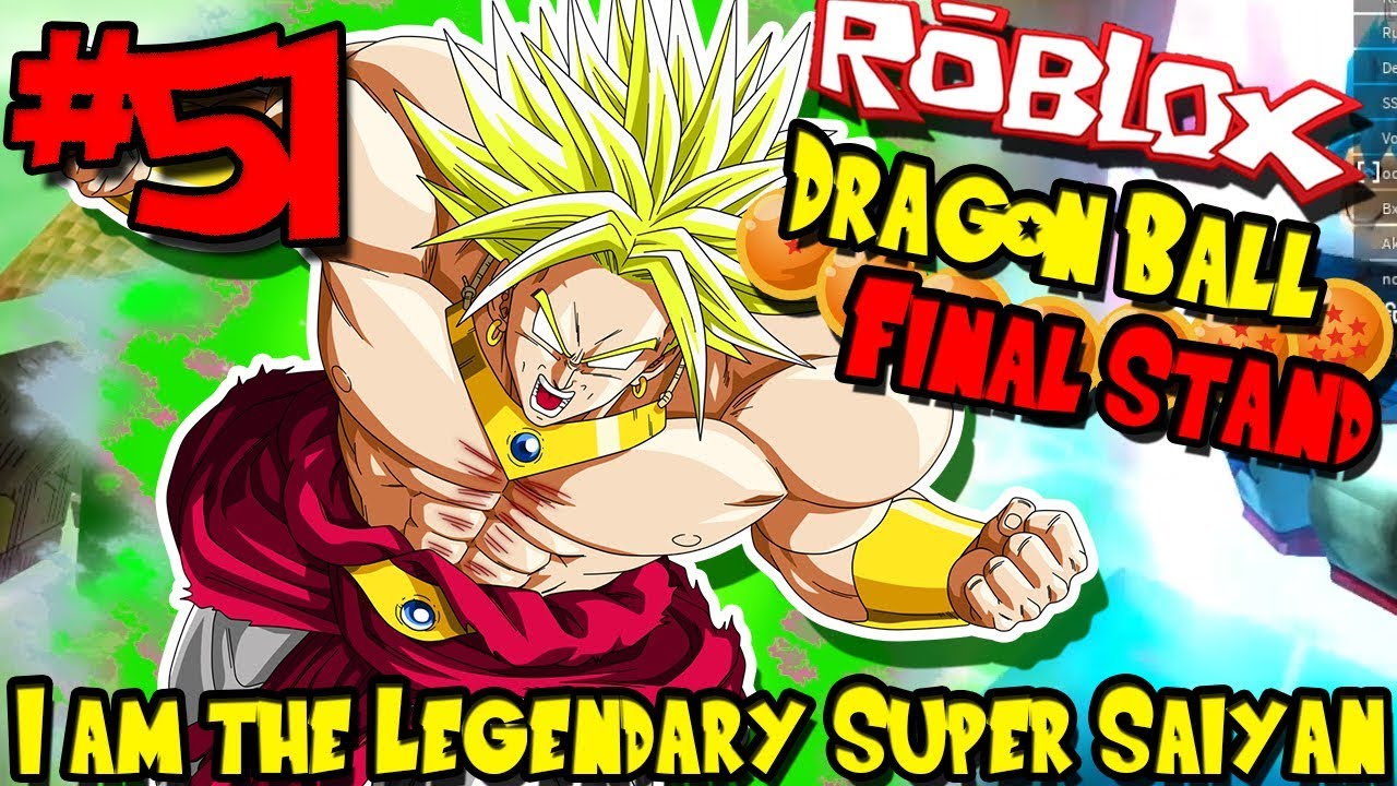 I Am The Legendary Super Saiyan Roblox Dragon Ball Final - 