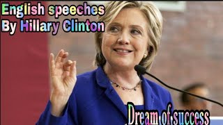 Details Dream of success : Hillary Clinton English speech, Motivational speech with English subtitles Guide