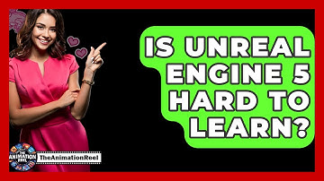 Is Unreal Engine 5 Hard To Learn? - The Animation Reel