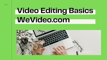 Video Editing Basics: WeVideo