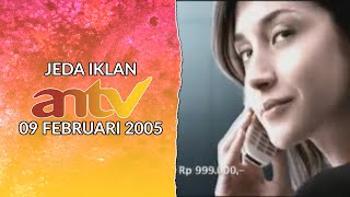 Jeda Iklan ANTV (09 Februari 2005)