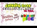 Descontrolados na Folia: Carnaval 2014 - Thriller Elétrico e Bloco Ploc