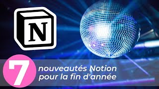 7 dernières nouveautés Notion : je ne pouvais pas passer à côté