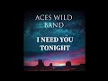 Aces Wild Navajo band - "I Need You Tonight”