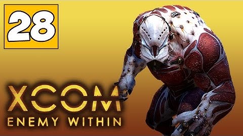 XCOM Enemy Within Часть 28 ● Нападение на Базу XCOM