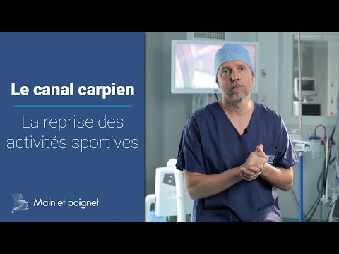 Reprise des activité après opération du canal carpien - Présenté par le Dr Laurent Thomsen