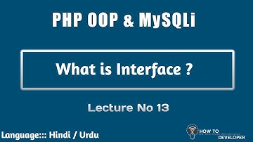 PHP OOP & MySQLi Part 13 : What is Interface in OOP | Hindi Urdu