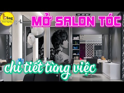 Kinh nghiệm mở salon tóc thành công cho những người lần đầu