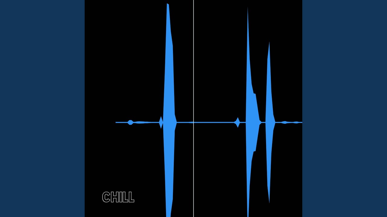 Chill adlı videoyu YouTube'da izle Chill adlı videoyu YouTube'da izle