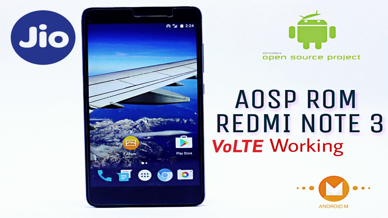 AOSP Rom With VOLTE supported (Stable) For Redmi Note 3 (How To install)
