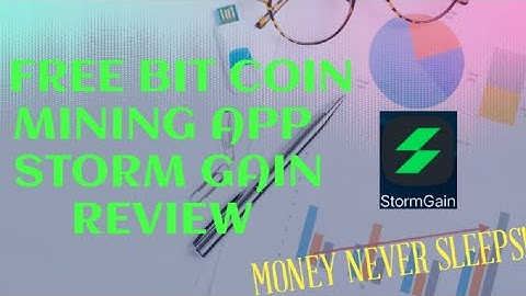 StormGain-Free Bitcoin Mining App- फ्री में बिटकॉइन कैसे कमाए -Trading Cryptocurrency -Online Mining