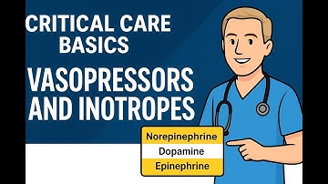 Critical Care Basics - Vasopressors And Inotropes | Clinical Medicine