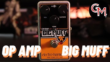 Electro-Harmonix OP Amp Big Muff Pi - Fuzz Friday